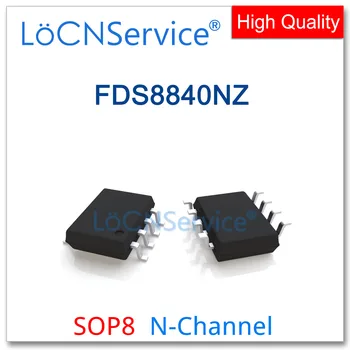 LoCNService 50GAB 500PCS FDS8840NZ SOP8 FDS8840N FDS8840 8840 N-Kanāls 40V Augstas kvalitātes