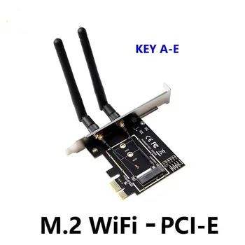 M. 2 PCI Express Adapteri Bezvadu Pārveidotājs ar 2 Antenas NGFF M2, WiFi, Bluetooth Karte Intel AX210 AX200 9260 8265 8260