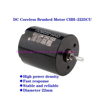 Pastāvīgo magnētu DC matēts coreless mehānisko CHH2225CU, diametrs 22 mm, spriegums 6V 5100 apgr. / min., 12V 9940rpm