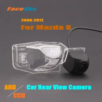 FaceSky Automašīnu Atpakaļskata Kamera Priekš Mazda 8 Mazda8 M8 MPV 2006-2012 Aizmugures Atpakaļ Domuzīme Cam AHD/CCD 1080P Attēlu Reversā Piederumi