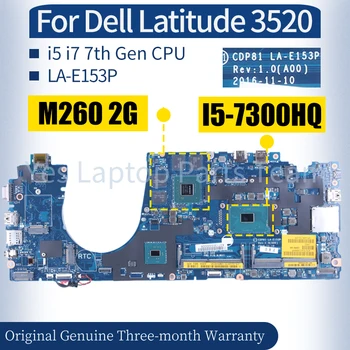 LA-E153P Dell Latitude 3520 Klēpjdatoru Mainboard 0C2731 02VH13 0D1616 02VH13 i5 i7, 7th Gen CPU M260 2G Grāmatiņa Mātesplati