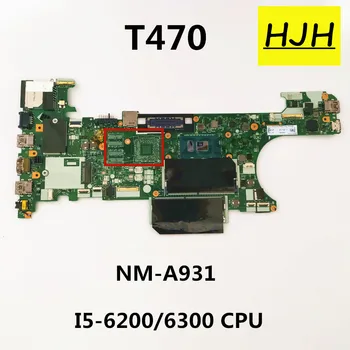 Lenovo ThinkPad T470 Klēpjdators Mātesplatē NM-A931 i5-6200 i5-6300U DDR4 Mātesplati 100% Tests